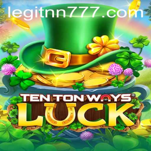 Discovering the Excitement of TenTonWaysLuck: A Guide to Mastering the Game